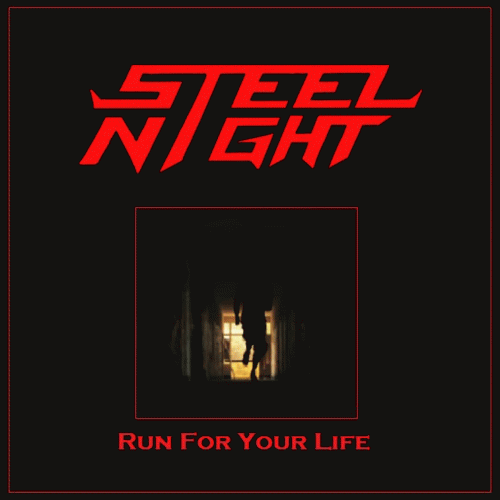 Steel Night : Run for Your Life